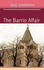 The Barrio Affair