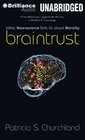 Braintrust What Neuroscience Tells Us about Morality