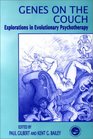 Genes on the Couch Explorations in Evolutionary Psychotherapy