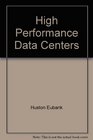 High Performance Data Centers