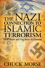 The Nazi Connection to Islamic Terrorism Adolf Hitler and Haj Amin AlHusseini