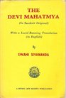 The Devi Mahatmya in Sanskrit Orginal with a Lurid Running Translation in English