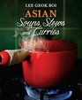 Asian Soups Stews and Curries