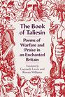 The Book of Taliesin Poems of Heroism and Magic in Another Britain