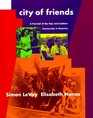 City of Friends A Portrait of the Gay and Lesbian Community in America