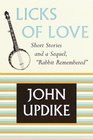Licks of Love  Short Stories and a Sequel