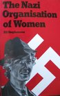 The Nazi organisation of women