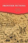 FRONTIER FICTIONS SHAPING THE IRANIAN NATION 18041946