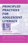 Principled Practices for Adolescent Literacy A Framework for Instruction and Policy