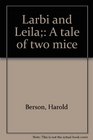 Larbi and Leila A tale of two mice
