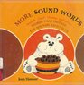 More Sound Words Munch Clack Thump and Other Words That Imitate the Sounds Around Us