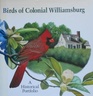 Birds of Colonial Williamsburg A Historical Portfolio