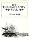 The transatlantic mail