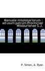 Manuale missionariorum ad usum patrum Provinciae Missourianae SJ