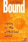 Bound  Living in the Globalized World