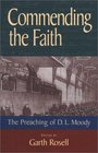 Commending the Faith The Preaching of D L Moody