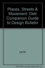 Places Streets  Movement Detr Companion Guide to Design Bulletin