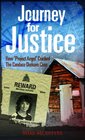 Journey for Justice How Project Angel Cracked the Candace Derksen Case