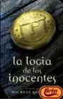 La  Logia De Los Inocentes/ The Logic of the Innocents