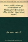 Abnormal Psychology The Problem of Maladaptive Behaviour