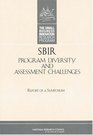 SBIR Program Diversity and Assessment Challenges Report of a Symposium