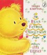 The Bear Father Christmas Forgot