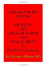 Obama And His Pastor Essays On The Abuse Of Power And Sexual Abuse