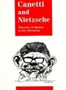 Canetti and Nietzsche Theories of Humor in Die Blendung