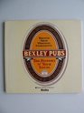 Bexley Pubs The History of Your Local