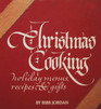 Christmas Cooking Holiday Recipes Menus and Gifts