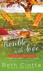 The Trouble with Love (Cupcake Lovers, Bk 2)