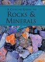 A Concise Guide to Rocks and Minerals