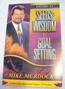 Seeds of wisdom on goal setting