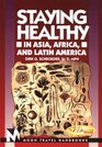 Staying Healthy in Asia Africa and Latin America