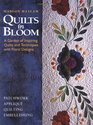 Quilts in Bloom A Garden of Inspiring Quilts  Techniques With Floral Designs