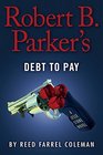 Robert B Parker's Debt to Pay