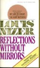 Reflections Without Mirrors