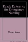 Ready Reference for Emergency Nursing