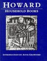 The Household Books of John Howard Duke of Norfolk 14621471 14811483