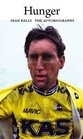 Hunger Sean Kelly The Autobiography
