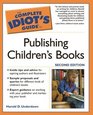 The Complete Idiot's Guide to Publishing Children's Books Second Edition