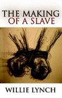 The Making of a Slave