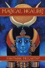Magical Healing A Health Survival Guide for Magicians and Healers