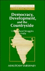 Democracy Development and the Countryside  UrbanRural Struggles in India