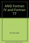 ANSI Fortran IV and Fortran 77 Programming With Business Applications