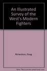 ILLUSTRATED TECHNICAL SURVEY OF THE WEST'S MODERN FIGHTERS