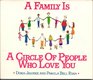 A Family Is a Circle of People Who Love You