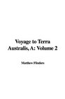 Voyage to Terra Australis A Volume 2