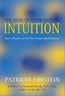 Intuition The Path to Inner Wisdom  How to Discover and Use Your Greatest Natural Resource