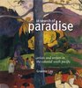 In Search of Paradise Artists and Writers in the Colonial South Pacific